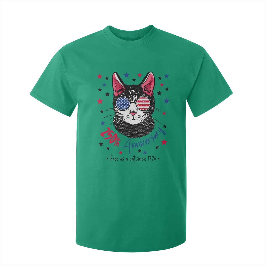 Free As A Cat Since 1776 Funny Patriotic T Shirt For Kid Cool American Flag Sunglasses Cat 250th Anniversary Semiquincentennial TS02 Irish Green Print Your Wear