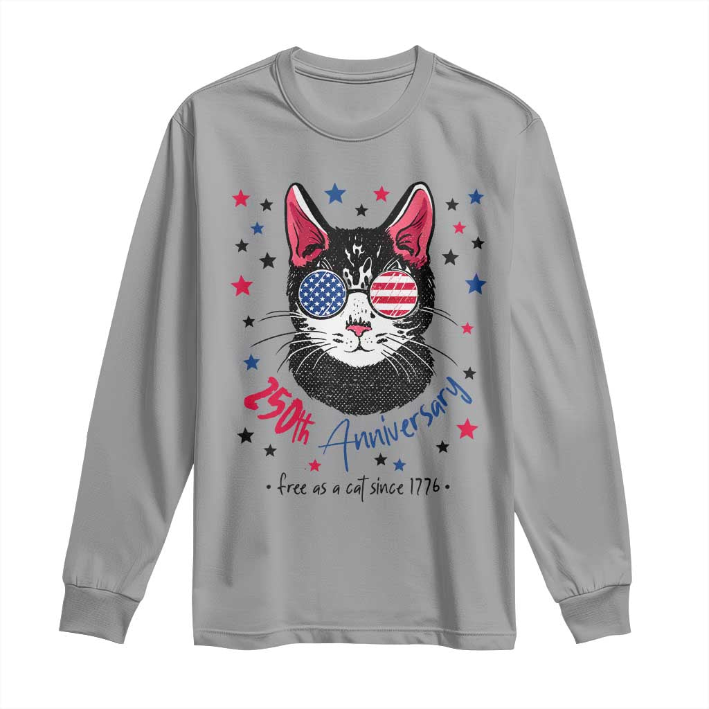 Free As A Cat Since 1776 Funny Patriotic Long Sleeve Shirt Cool American Flag Sunglasses Cat 250th Anniversary Semiquincentennial TS02 Sport Gray Print Your Wear