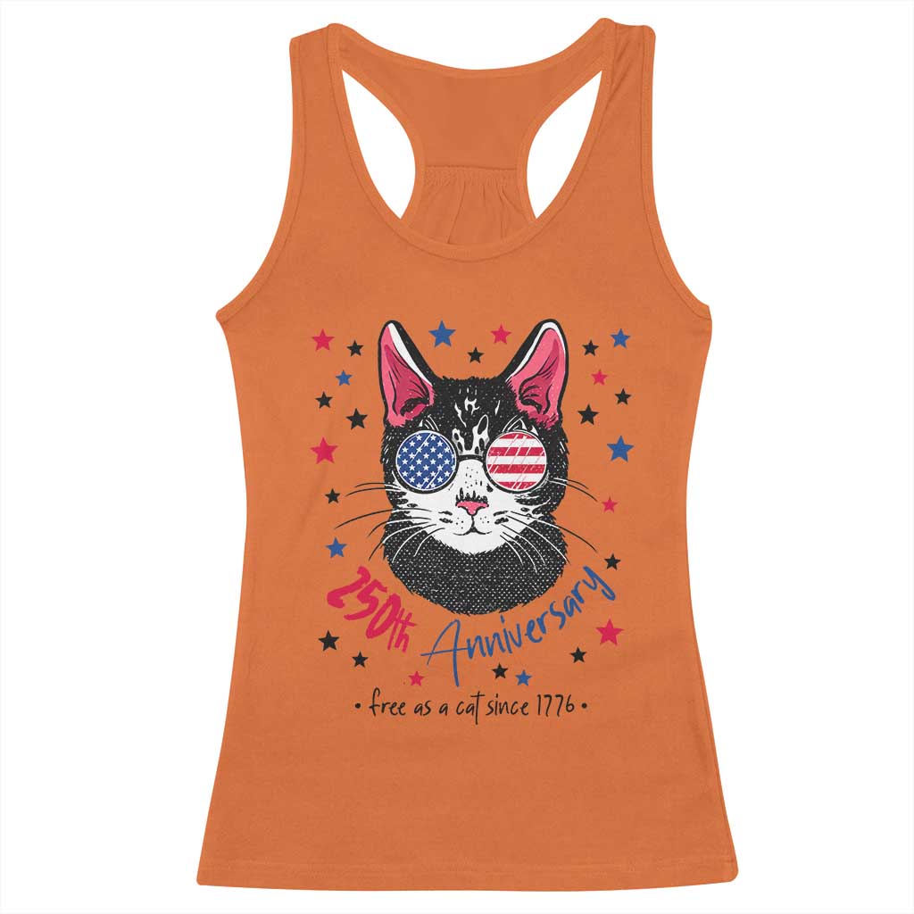 Free As A Cat Since 1776 Funny Patriotic Racerback Tank Top Cool American Flag Sunglasses Cat 250th Anniversary Semiquincentennial TS02 Orange Print Your Wear
