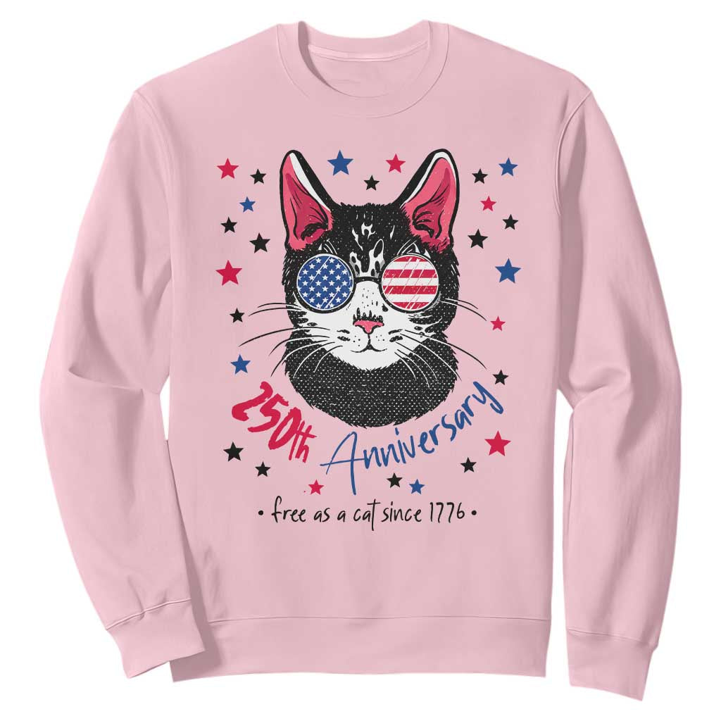 Free As A Cat Since 1776 Funny Patriotic Sweatshirt Cool American Flag Sunglasses Cat 250th Anniversary Semiquincentennial TS02 Light Pink Print Your Wear
