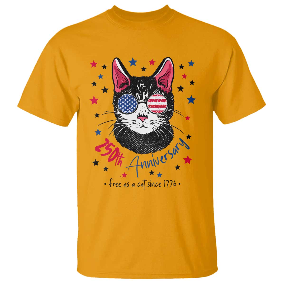 Free As A Cat Since 1776 Funny Patriotic T Shirt Cool American Flag Sunglasses Cat 250th Anniversary Semiquincentennial TS02 Gold Print Your Wear