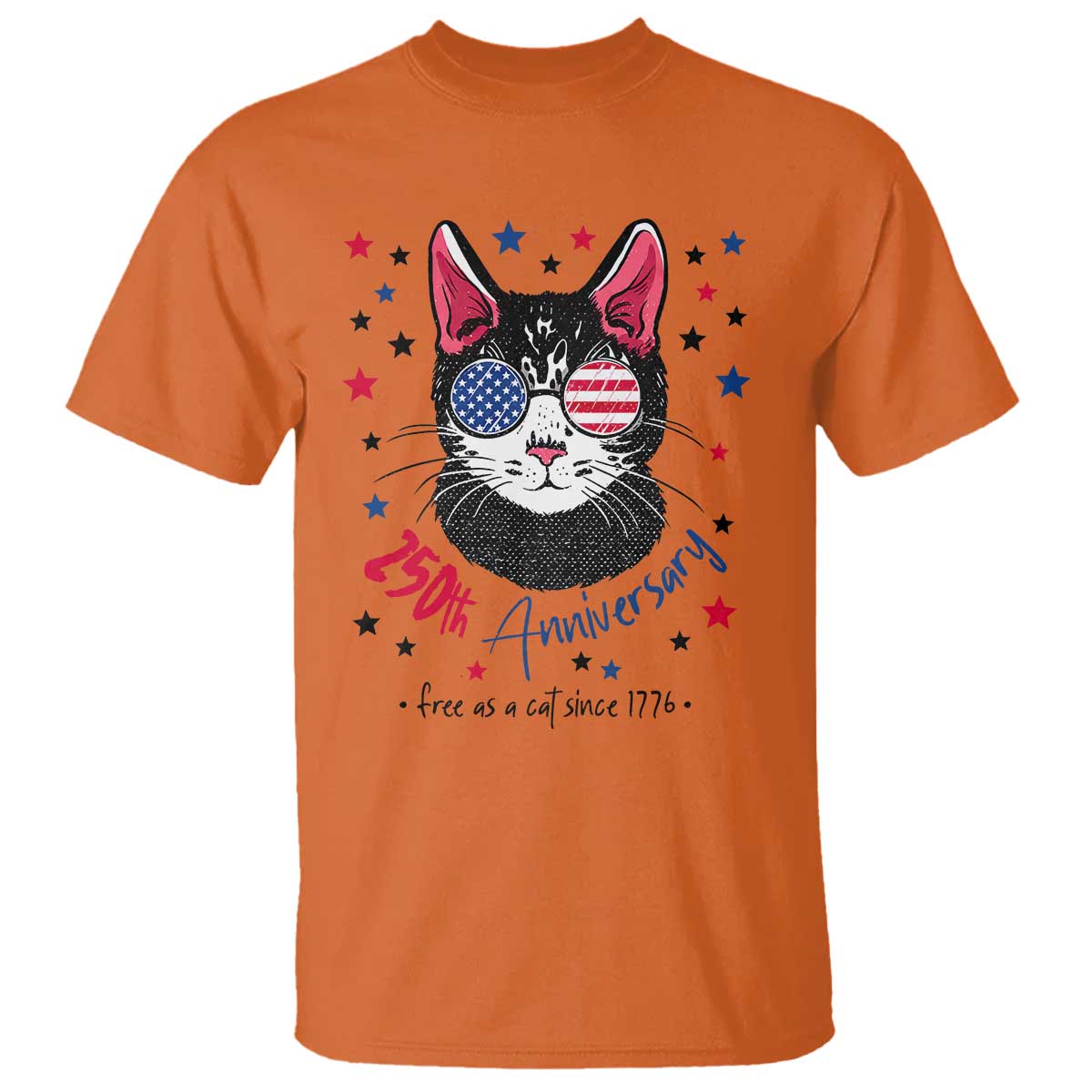 Free As A Cat Since 1776 Funny Patriotic T Shirt Cool American Flag Sunglasses Cat 250th Anniversary Semiquincentennial TS02 Orange Print Your Wear
