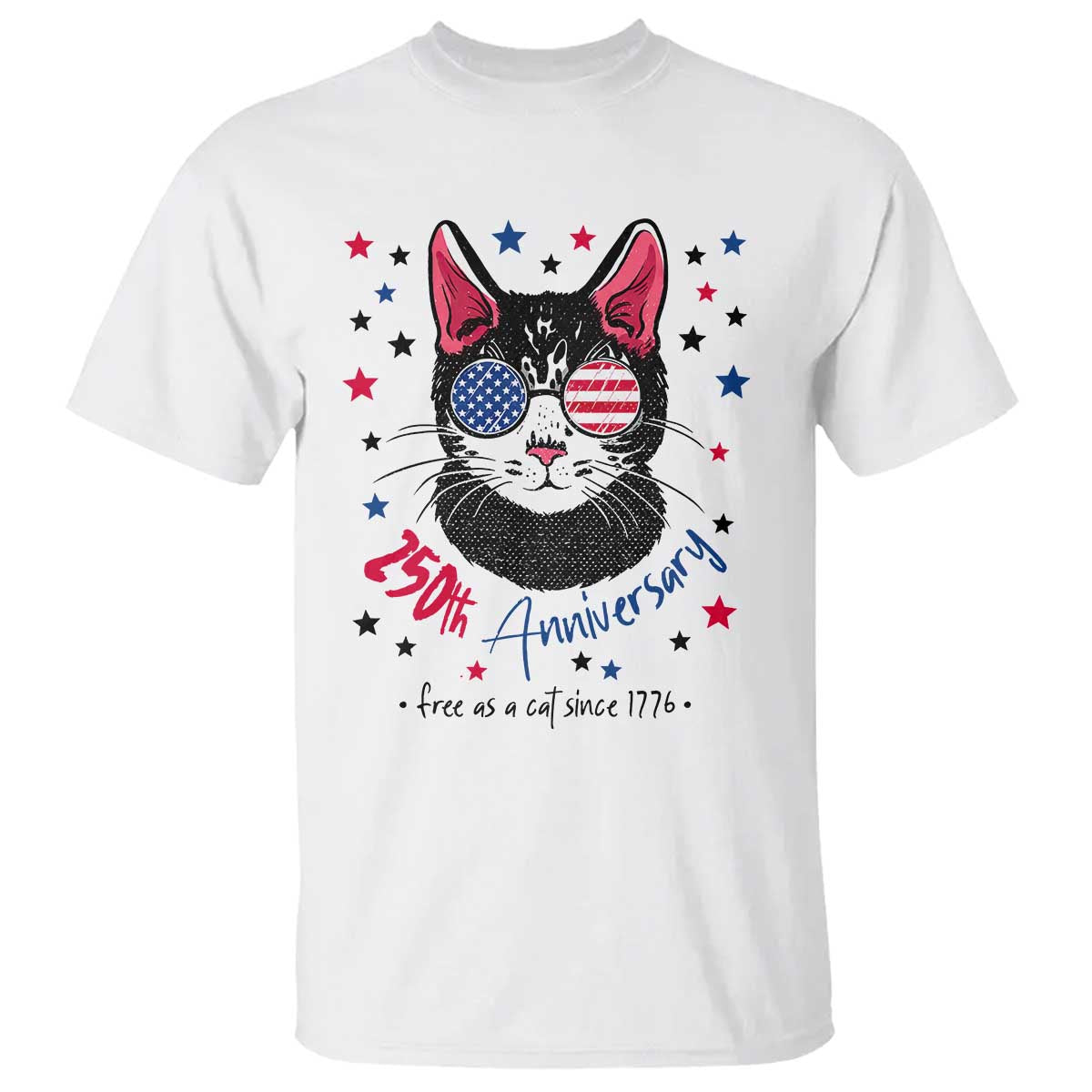 Free As A Cat Since 1776 Funny Patriotic T Shirt Cool American Flag Sunglasses Cat 250th Anniversary Semiquincentennial TS02 White Print Your Wear