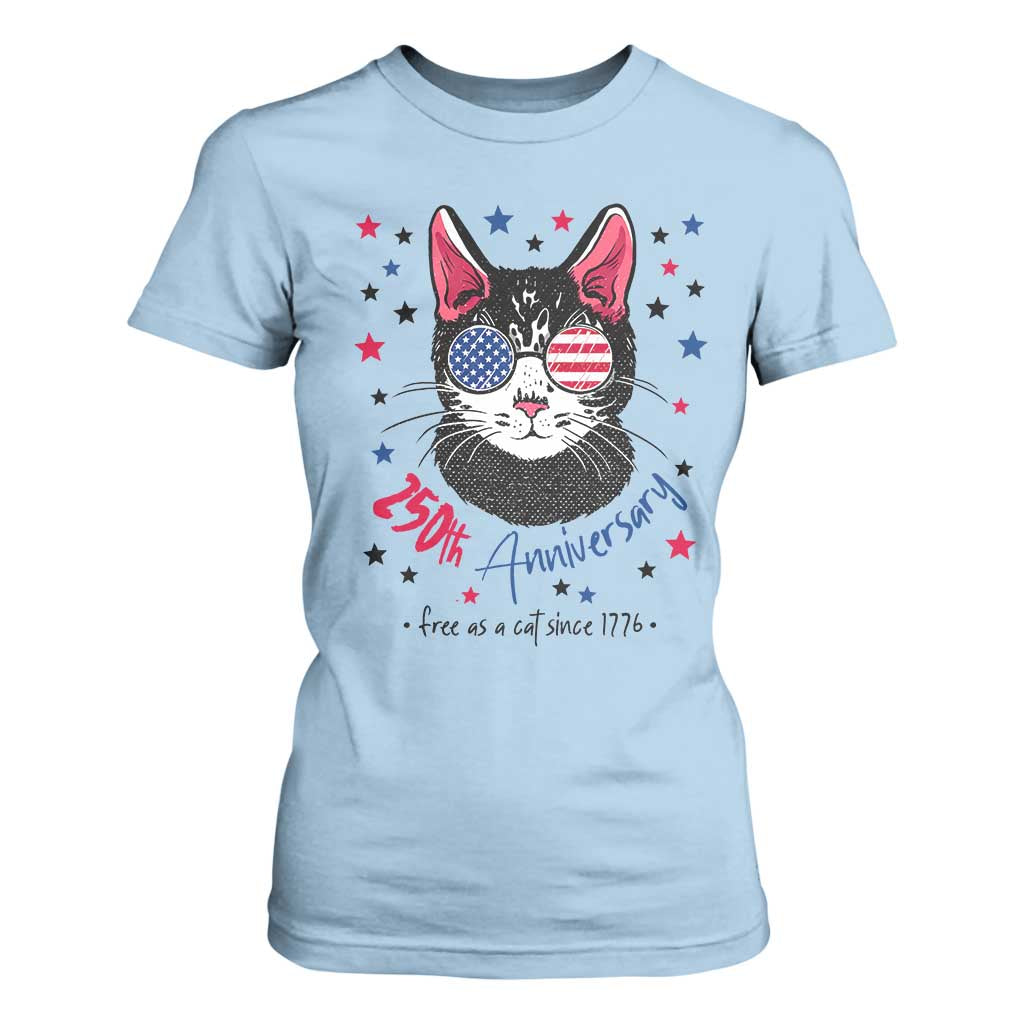 Free As A Cat Since 1776 Funny Patriotic T Shirt For Women Cool American Flag Sunglasses Cat 250th Anniversary Semiquincentennial TS02 Light Blue Print Your Wear