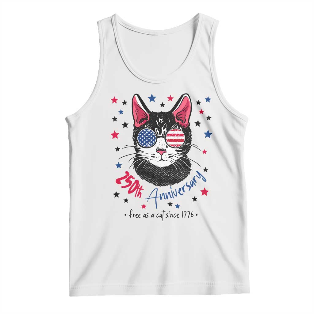 Free As A Cat Since 1776 Funny Patriotic Tank Top Cool American Flag Sunglasses Cat 250th Anniversary Semiquincentennial TS02 White Print Your Wear