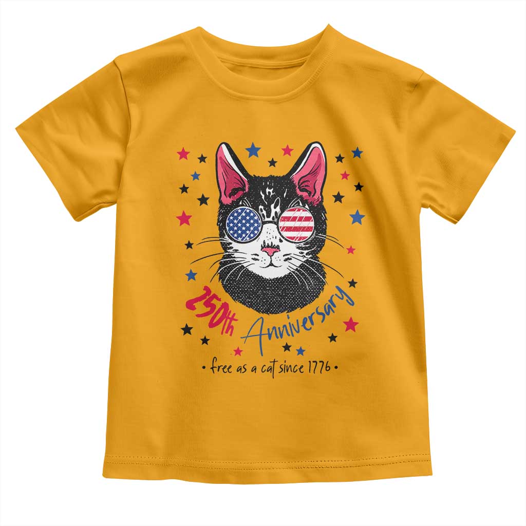 Free As A Cat Since 1776 Funny Patriotic Toddler T Shirt Cool American Flag Sunglasses Cat 250th Anniversary Semiquincentennial TS02 Gold Print Your Wear