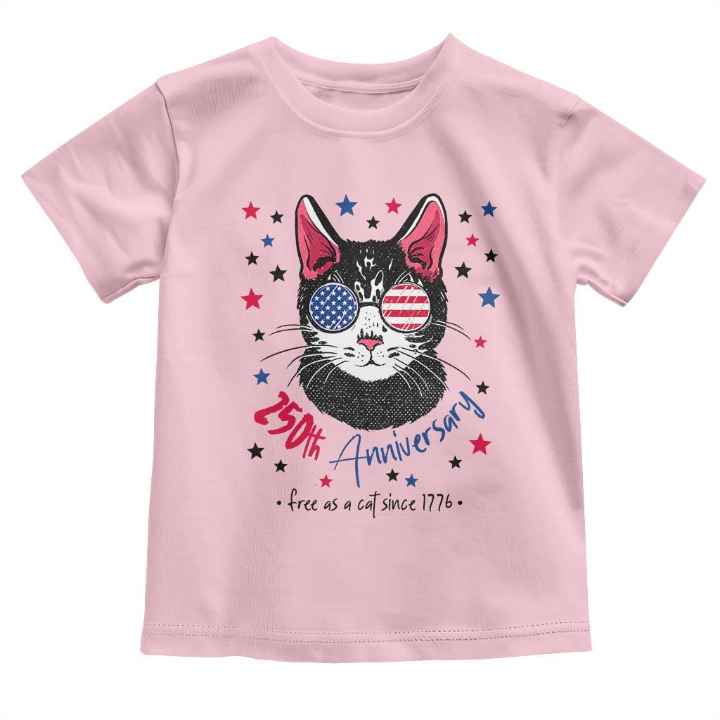 Free As A Cat Since 1776 Funny Patriotic Toddler T Shirt Cool American Flag Sunglasses Cat 250th Anniversary Semiquincentennial TS02 Light Pink Print Your Wear