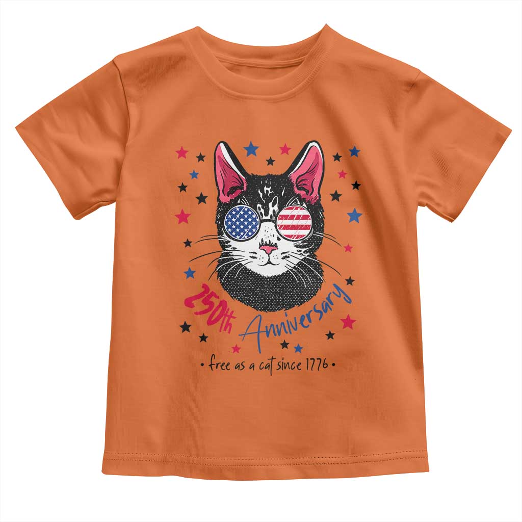 Free As A Cat Since 1776 Funny Patriotic Toddler T Shirt Cool American Flag Sunglasses Cat 250th Anniversary Semiquincentennial TS02 Orange Print Your Wear