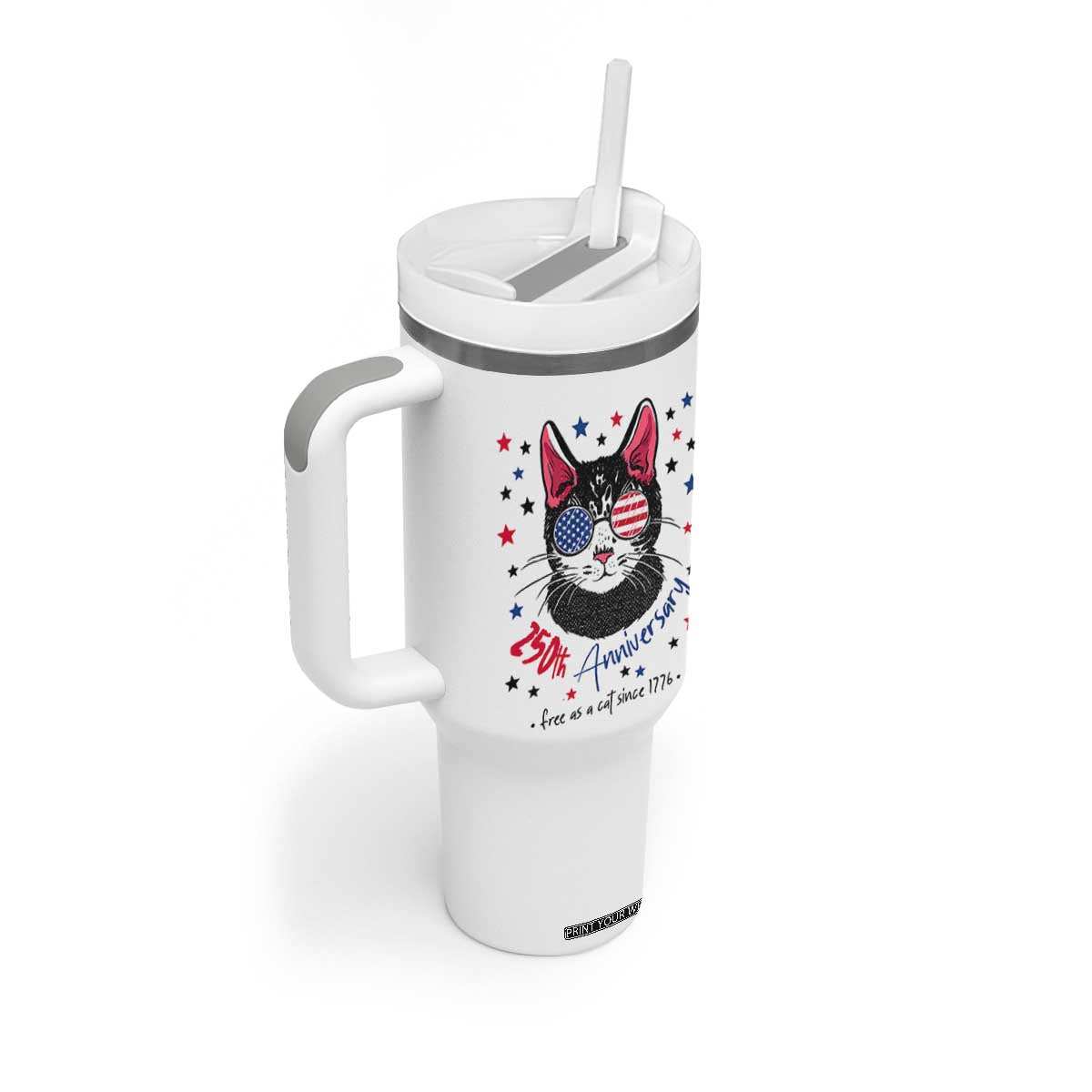 Free As A Cat Since 1776 Funny Patriotic Tumbler With Handle Cool American Flag Sunglasses Cat 250th Anniversary Semiquincentennial TS02 Print Your Wear