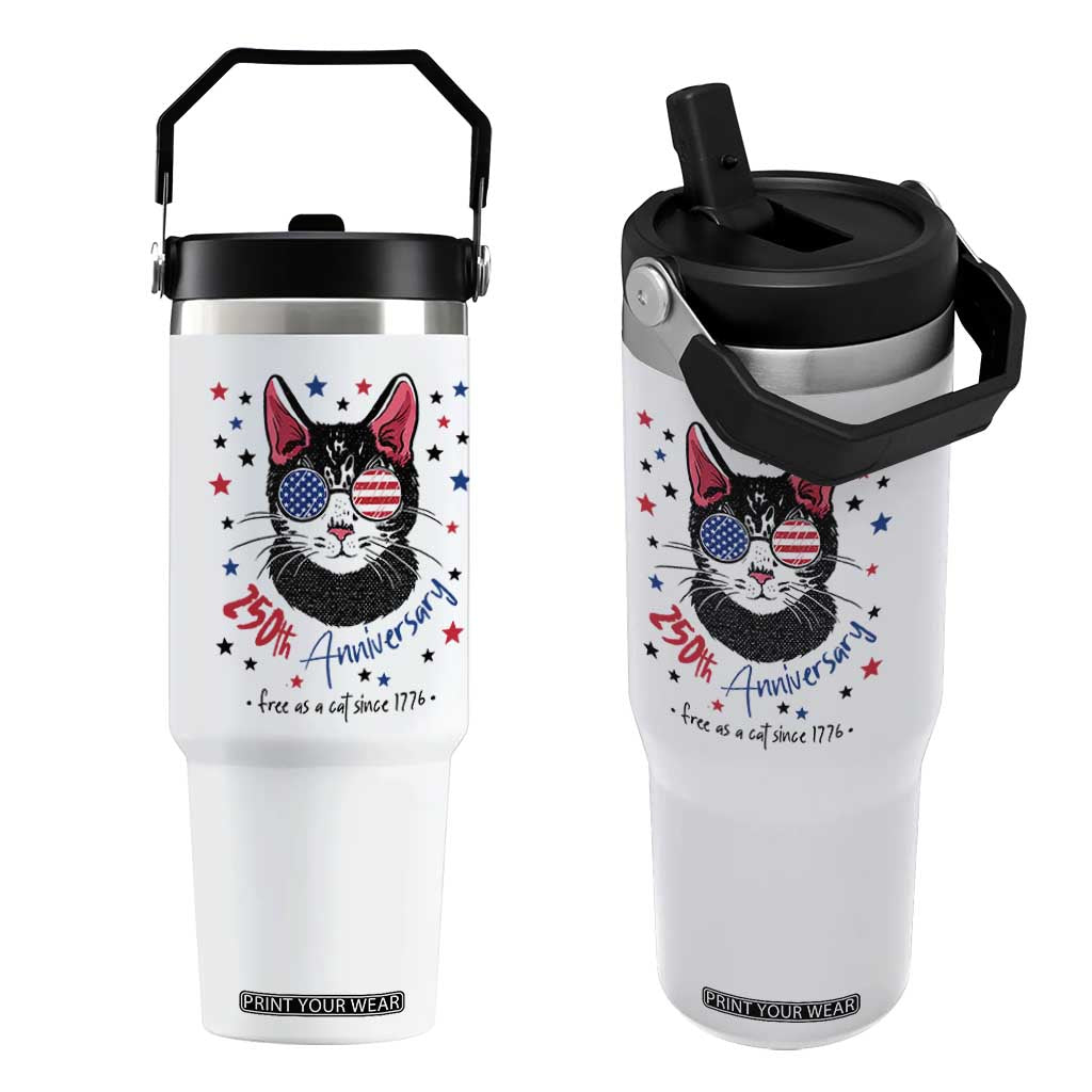 Free As A Cat Since 1776 Funny Patriotic Flip Straw Tumbler Cool American Flag Sunglasses Cat 250th Anniversary Semiquincentennial TS02 One Size: 30 oz White Print Your Wear