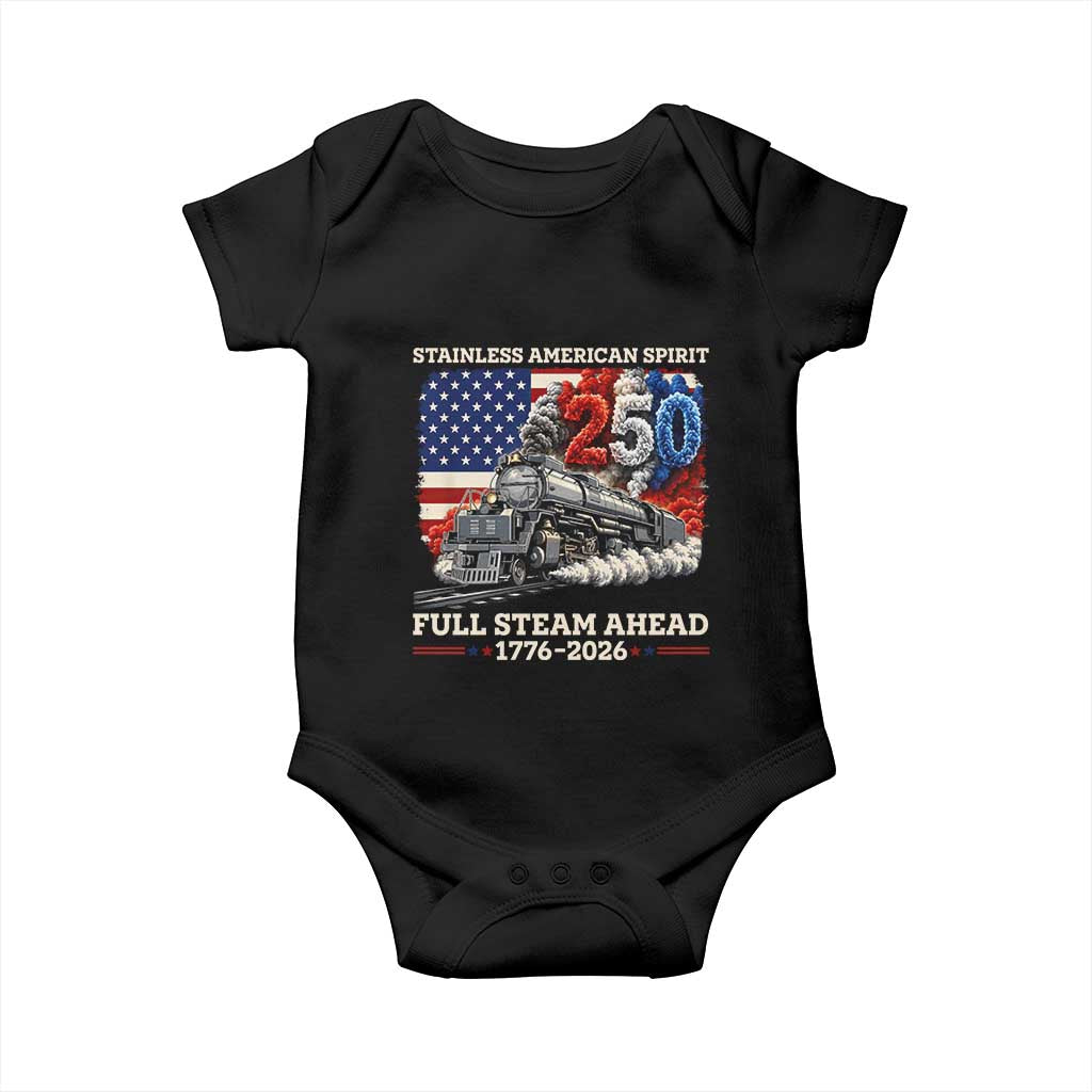 Stainless American Spirit Full Steam Ahead Baby Onesie 250 Years Freedom Semiquincentennial Steam Locomotive TS02 Black Print Your Wear