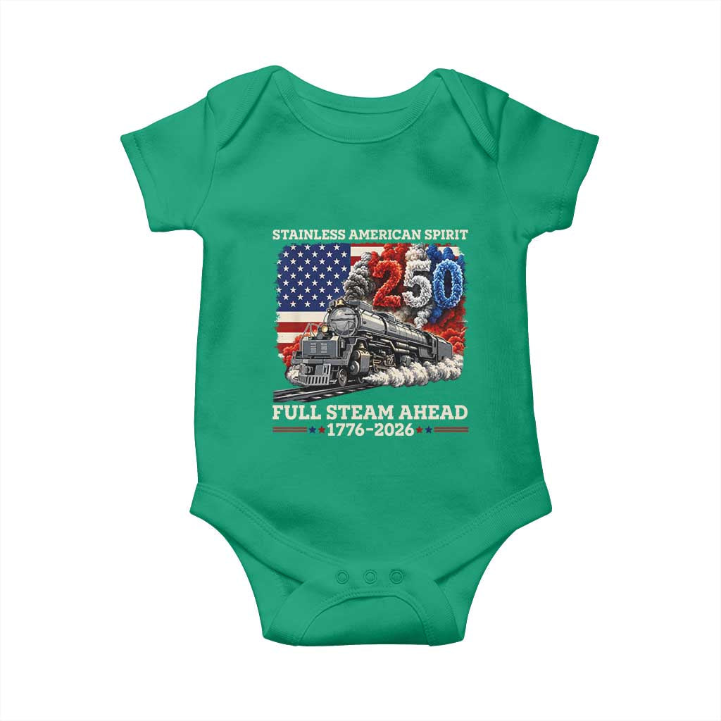 Stainless American Spirit Full Steam Ahead Baby Onesie 250 Years Freedom Semiquincentennial Steam Locomotive TS02 Irish Green Print Your Wear