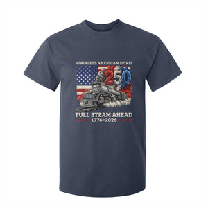 Stainless American Spirit Full Steam Ahead T Shirt For Kid 250 Years Freedom Semiquincentennial Steam Locomotive TS02 Navy Print Your Wear