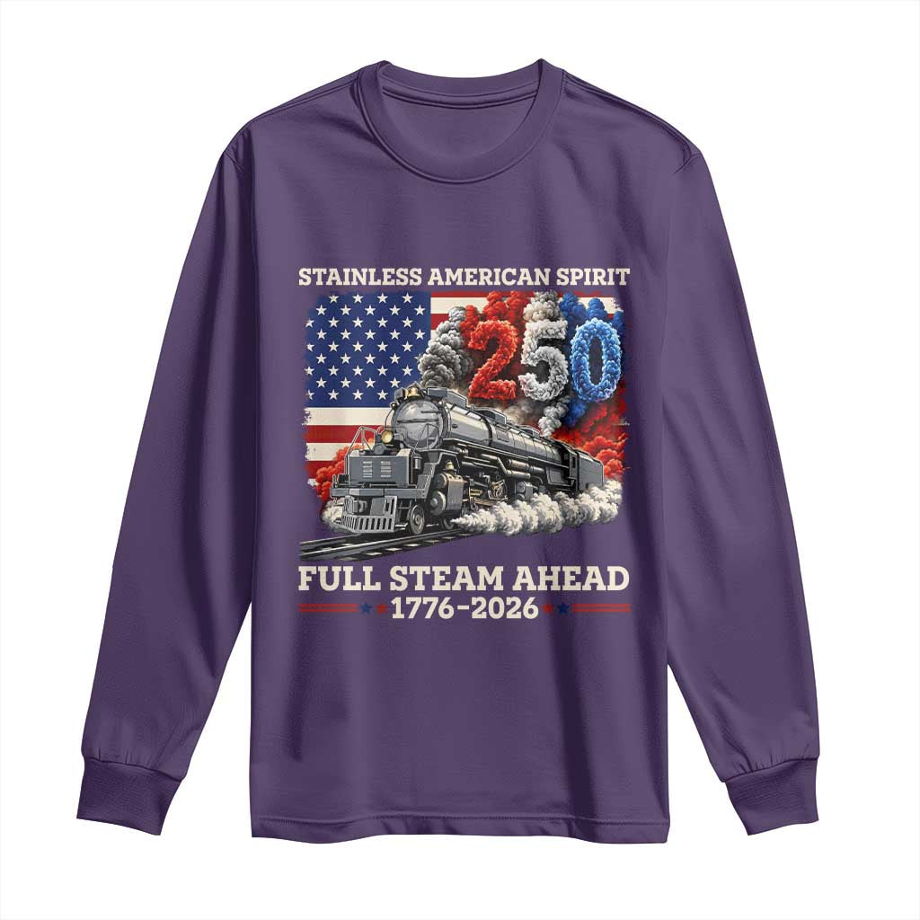 Stainless American Spirit Full Steam Ahead Long Sleeve Shirt 250 Years Freedom Semiquincentennial Steam Locomotive TS02 Purple Print Your Wear