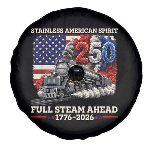 Stainless American Spirit Full Steam Ahead Spare Tire Cover 250 Years Freedom Semiquincentennial Steam Locomotive TS02 Print Your Wear