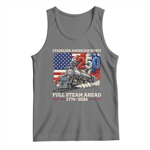 Stainless American Spirit Full Steam Ahead Tank Top 250 Years Freedom Semiquincentennial Steam Locomotive TS02 Black Heather Print Your Wear