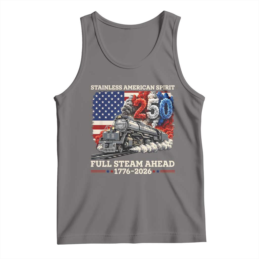 Stainless American Spirit Full Steam Ahead Tank Top 250 Years Freedom Semiquincentennial Steam Locomotive TS02 Deep Heather Print Your Wear