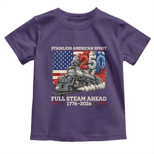 Stainless American Spirit Full Steam Ahead Toddler T Shirt 250 Years Freedom Semiquincentennial Steam Locomotive TS02 Purple Print Your Wear