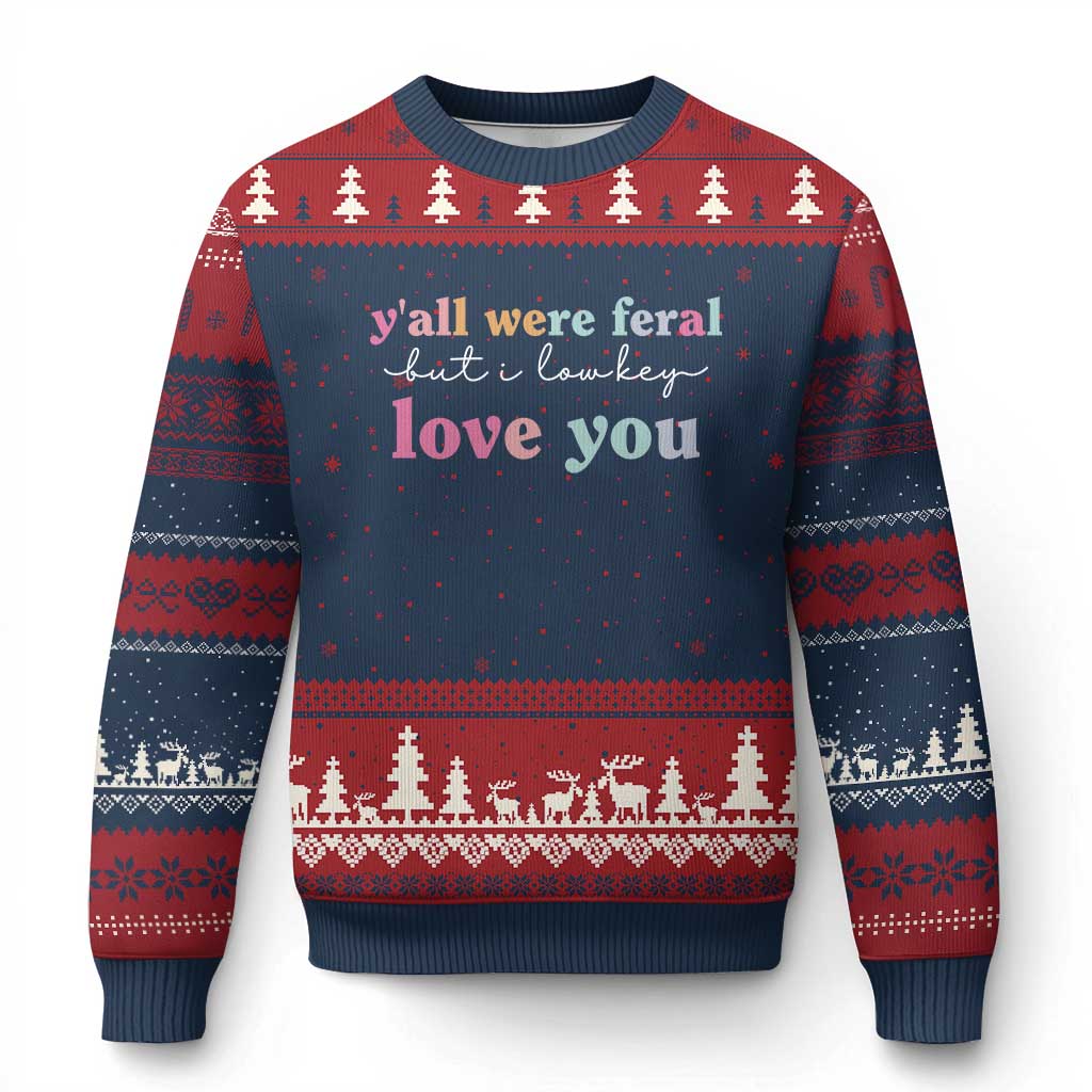 Y'all Were Feral But I Low Key Love You Ugly Christmas Sweater Funny Retro End of School Year Teacher Typography TS02 Navy Red Print Your Wear