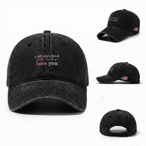Y'all Were Feral But I Low Key Love You Washed Cotton Baseball Cap Funny Retro End of School Year Teacher Typography TS02 Washed Cap Universal Fit Black Print Your Wear