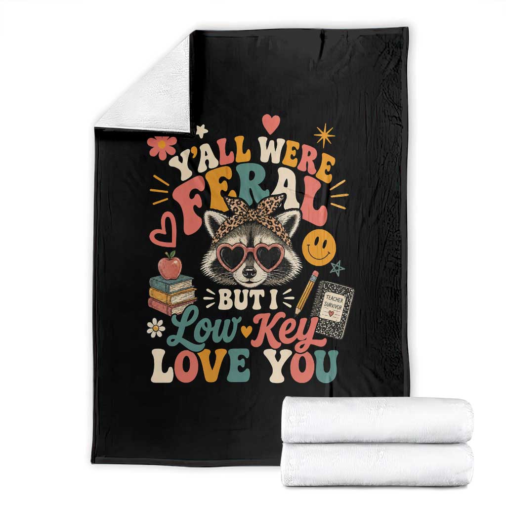Y'all Were Feral But I Low Key Love You Retro Raccoon Throw Blanket Funny Teacher End of School Year TS02 Black Print Your Wear