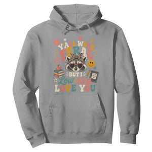 Y'all Were Feral But I Low Key Love You Retro Raccoon Hoodie Funny Teacher End of School Year