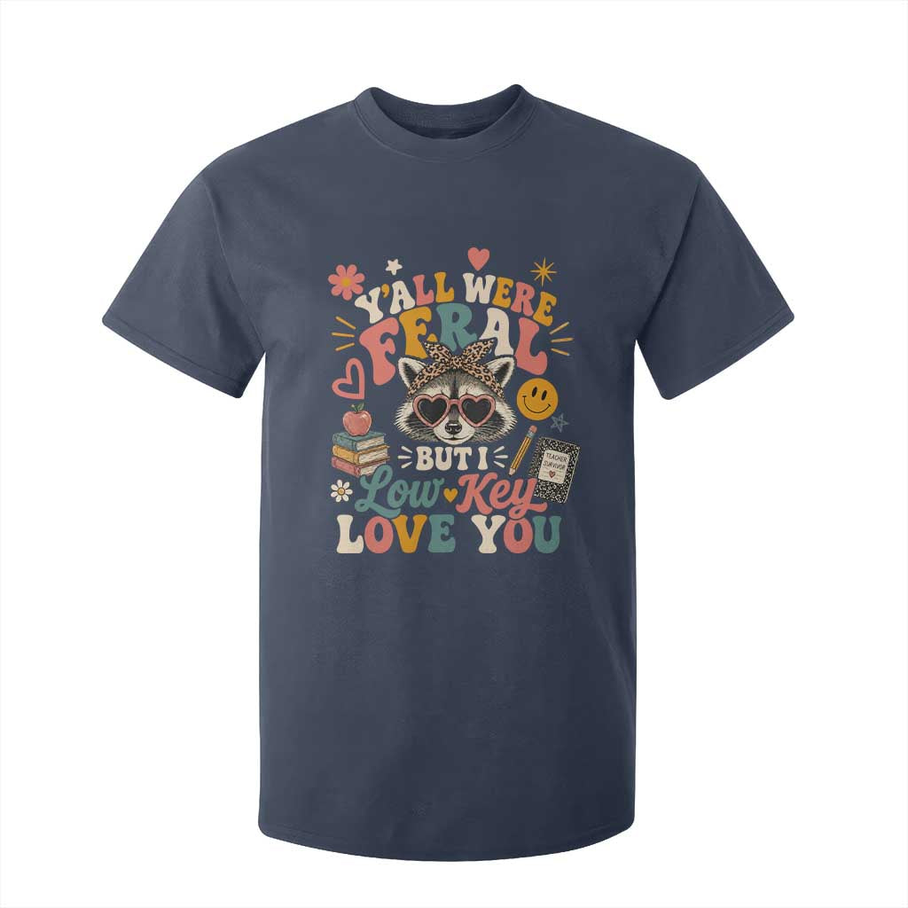 Y'all Were Feral But I Low Key Love You Retro Raccoon T Shirt For Kid Funny Teacher End of School Year