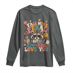 Y'all Were Feral But I Low Key Love You Retro Raccoon Long Sleeve Shirt Funny Teacher End of School Year TS02 Dark Heather Print Your Wear