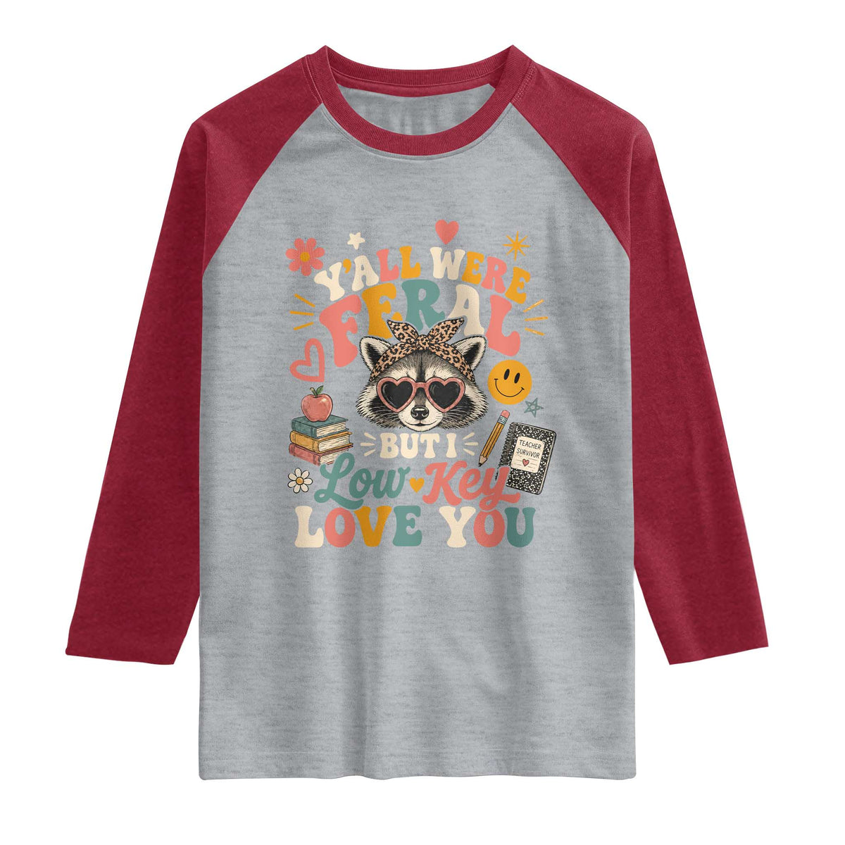 Y'all Were Feral But I Low Key Love You Retro Raccoon Raglan Shirt Funny Teacher End of School Year TS02 Heather Gray Heather Red Print Your Wear