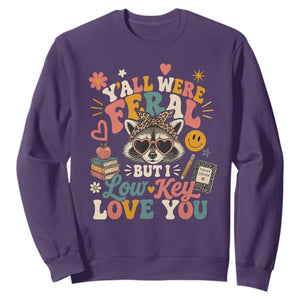 Y'all Were Feral But I Low Key Love You Retro Raccoon Sweatshirt Funny Teacher End of School Year TS02 Purple Print Your Wear