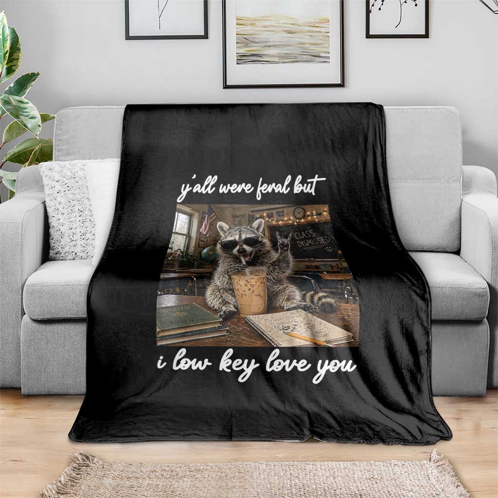 Funny Classroom Raccoon Iced Coffee Teacher Throw Blanket Y'all Were Feral But I Low Key Love You TS02 Print Your Wear