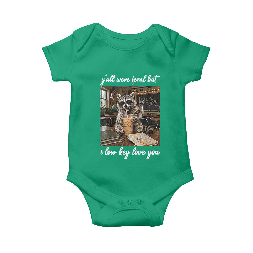 Funny Classroom Raccoon Iced Coffee Teacher Baby Onesie Y'all Were Feral But I Low Key Love You TS02 Irish Green Print Your Wear