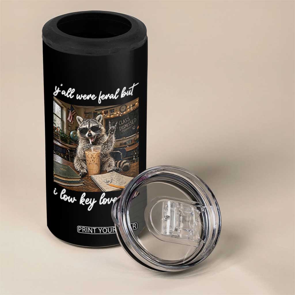 Funny Classroom Raccoon Iced Coffee Teacher 4 in 1 Can Cooler Tumbler Y'all Were Feral But I Low Key Love You TS02 Print Your Wear