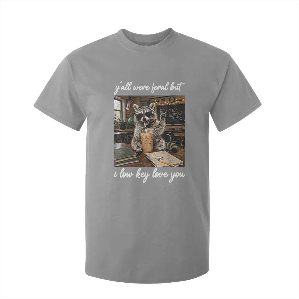 Funny Classroom Raccoon Iced Coffee Teacher T Shirt For Kid Y'all Were Feral But I Low Key Love You TS02 Sport Gray Print Your Wear