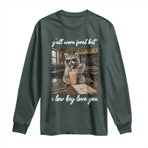Funny Classroom Raccoon Iced Coffee Teacher Long Sleeve Shirt Y'all Were Feral But I Low Key Love You TS02 Dark Forest Green Print Your Wear