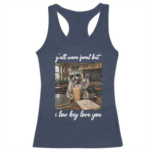 Funny Classroom Raccoon Iced Coffee Teacher Racerback Tank Top Y'all Were Feral But I Low Key Love You TS02 Navy Print Your Wear