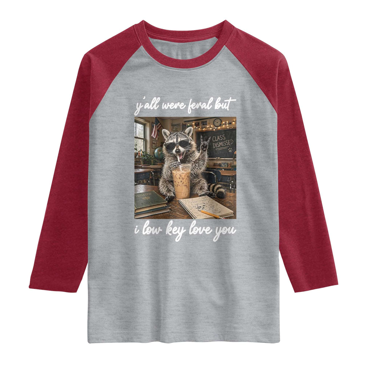 Funny Classroom Raccoon Iced Coffee Teacher Raglan Shirt Y'all Were Feral But I Low Key Love You TS02 Heather Gray Heather Red Print Your Wear