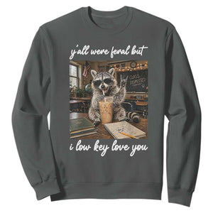 Funny Classroom Raccoon Iced Coffee Teacher Sweatshirt Y'all Were Feral But I Low Key Love You TS02 Dark Heather Print Your Wear