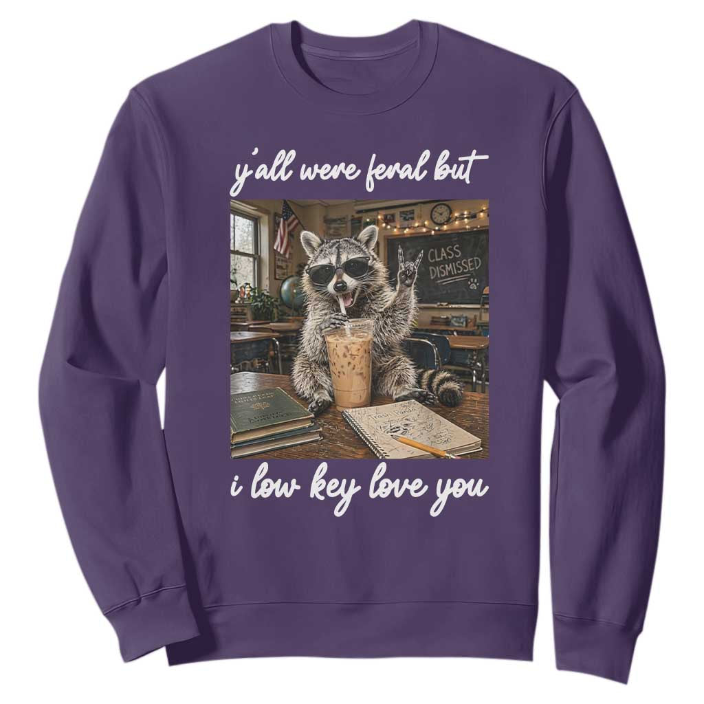 Funny Classroom Raccoon Iced Coffee Teacher Sweatshirt Y'all Were Feral But I Low Key Love You TS02 Purple Print Your Wear