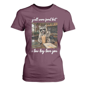 Funny Classroom Raccoon Iced Coffee Teacher T Shirt For Women Y'all Were Feral But I Low Key Love You TS02 Maroon Print Your Wear