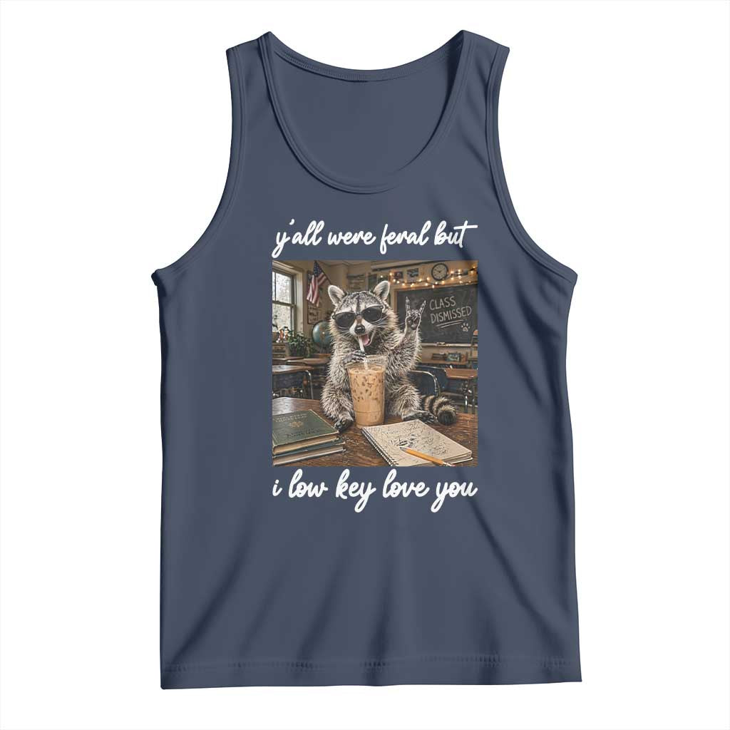 Funny Classroom Raccoon Iced Coffee Teacher Tank Top Y'all Were Feral But I Low Key Love You TS02 Navy Print Your Wear