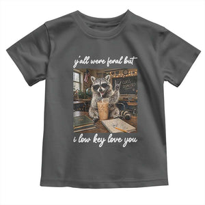 Funny Classroom Raccoon Iced Coffee Teacher Toddler T Shirt Y'all Were Feral But I Low Key Love You TS02 Dark Heather Print Your Wear
