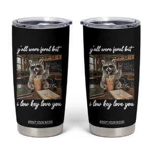 Funny Classroom Raccoon Iced Coffee Teacher Tumbler Cup Y'all Were Feral But I Low Key Love You TS02 Black Print Your Wear