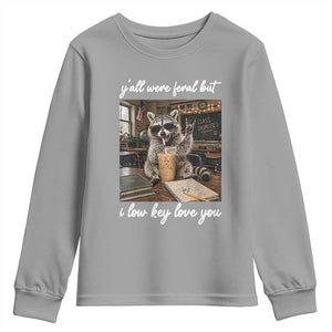 Funny Classroom Raccoon Iced Coffee Teacher Youth Sweatshirt Y'all Were Feral But I Low Key Love You TS02 Sport Gray Print Your Wear