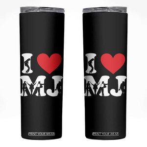 I Heart MJ Dance Silhouette Tribute Skinny Tumbler Iconic Pop Culture Famous Dance Poses for Music Legend Fans TS02 Black Print Your Wear
