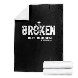 Broken But Chosen Ephesians 2:8 Bible Verse Throw Blanket Christian Faith Grace and Salvation Gift TS02 Black Print Your Wear