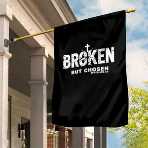 Broken But Chosen Ephesians 2:8 Bible Verse Garden Flag Christian Faith Grace and Salvation Gift TS02 Print Your Wear