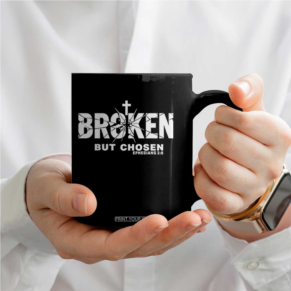 Broken But Chosen Ephesians 2:8 Bible Verse Coffee Mug Christian Faith Grace and Salvation Gift TS02 Print Your Wear