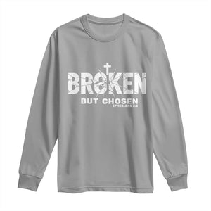Broken But Chosen Ephesians 2:8 Bible Verse Long Sleeve Shirt Christian Faith Grace and Salvation Gift TS02 Sport Gray Print Your Wear