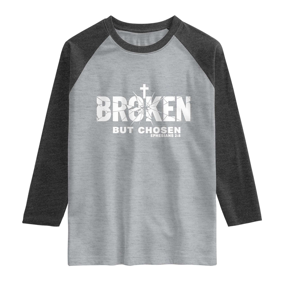 Broken But Chosen Ephesians 2:8 Bible Verse Raglan Shirt Christian Faith Grace and Salvation Gift TS02 Heather Gray Heather Charcoal Print Your Wear